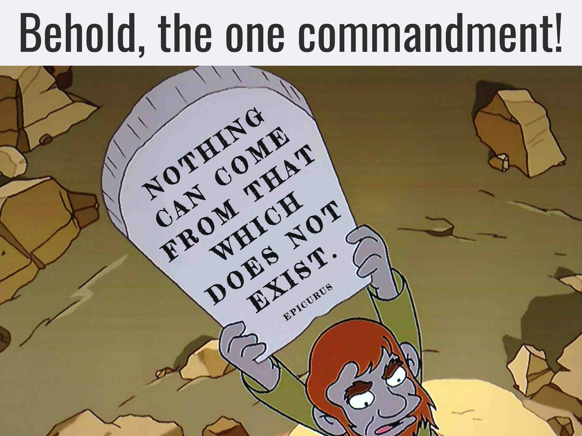 Behold, the One Commandment!